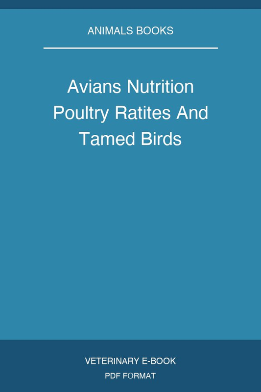 Avians Nutrition Poultry Ratites And Tamed Birds
