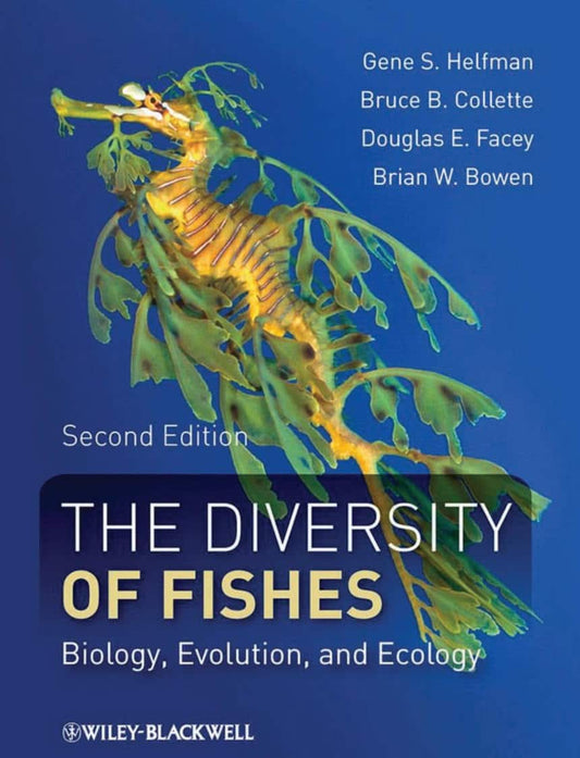 The Diversity of Fishes, 2nd Edition