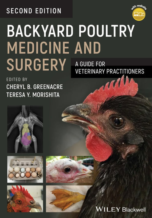 Backyard Poultry Medicine And Surgery A Guide For Veterinary Practitioners 2Nd Edition
