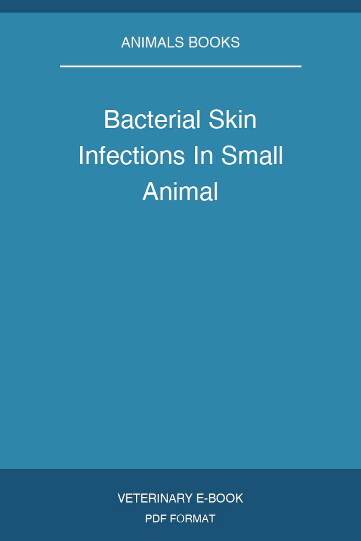 Bacterial Skin Infections In Small Animal