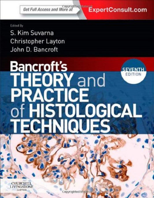 Bancroft's Theory and Practice of Histological Techniques 7th Edition