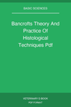 Bancrofts Theory And Practice Of Histological Techniques