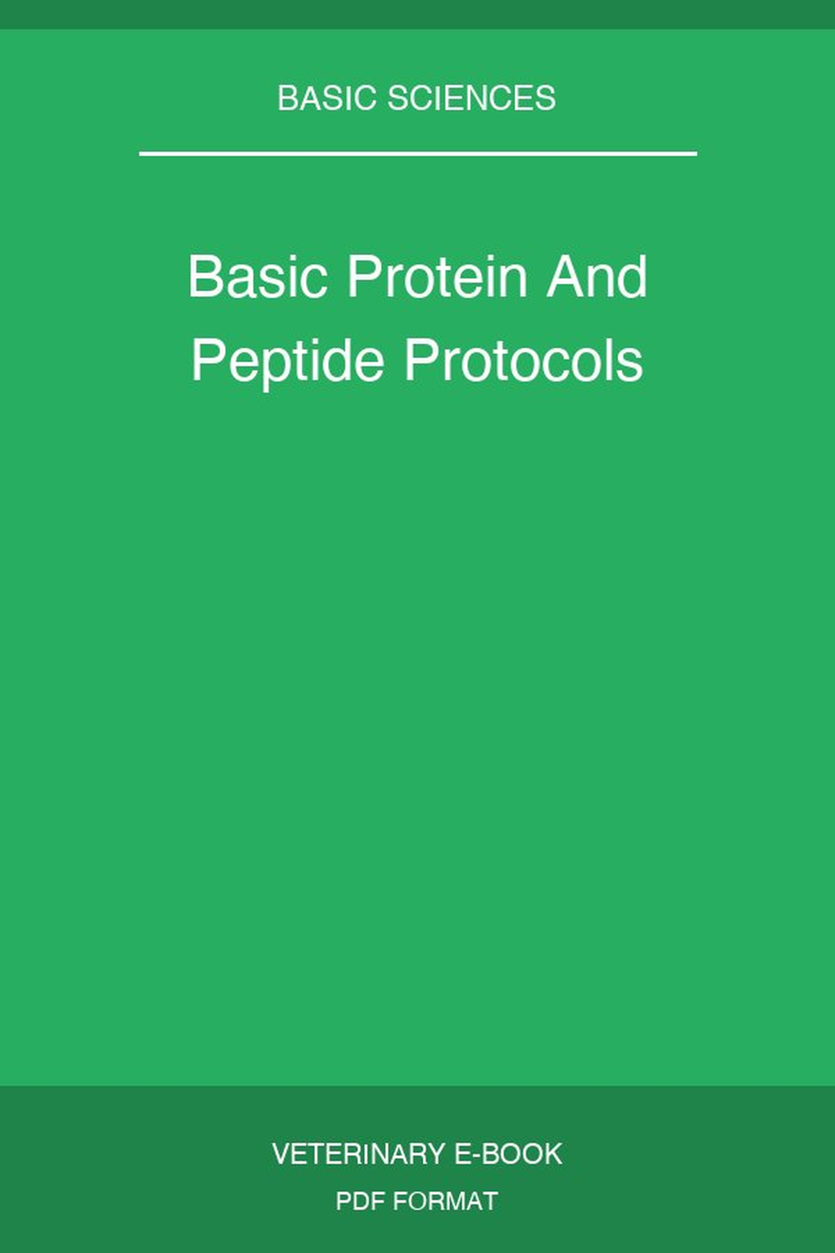 Basic Protein And Peptide Protocols
