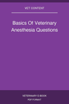 Basics Of Veterinary Anesthesia Questions