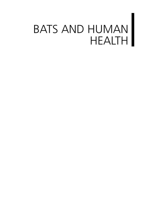 Bats and Human Health Ebola, SARS, Rabies and Beyond