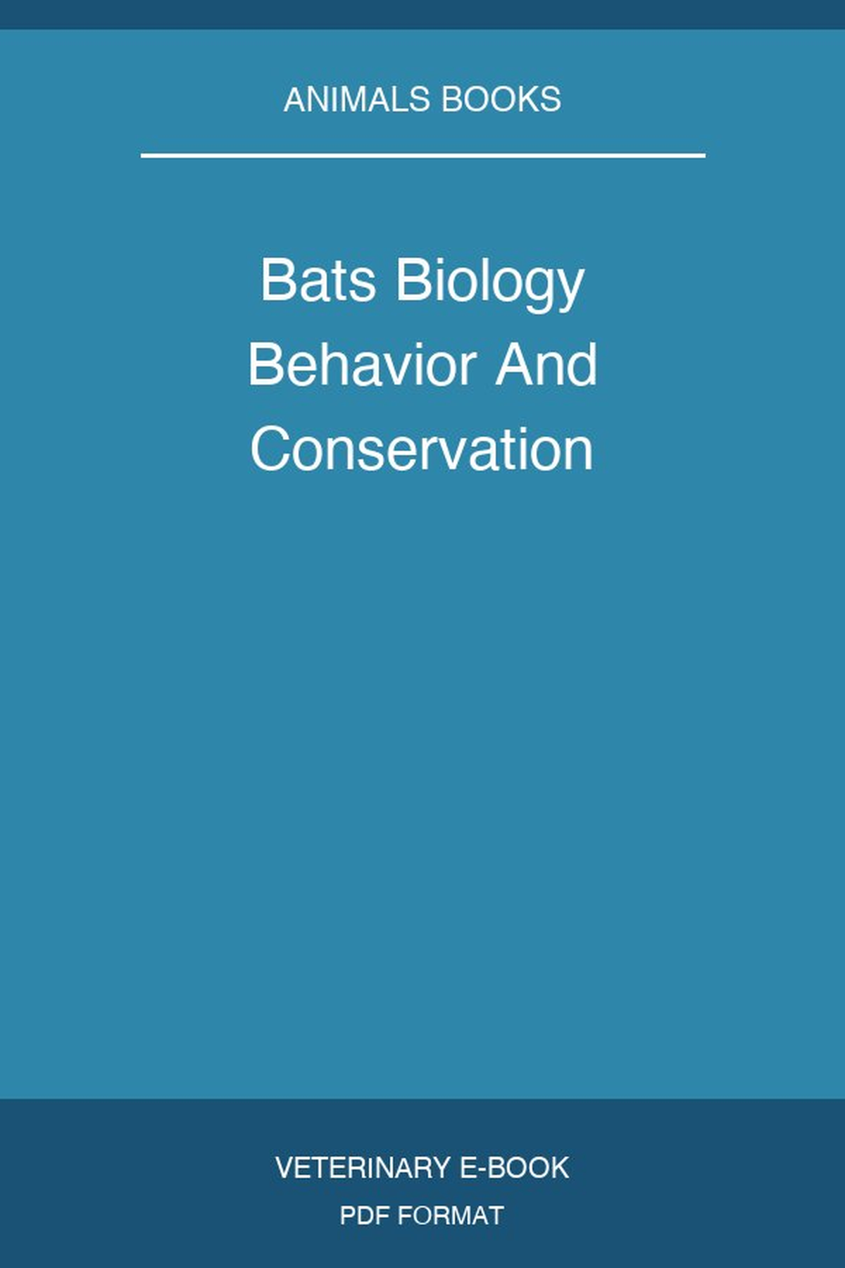 Bats Biology Behavior And Conservation