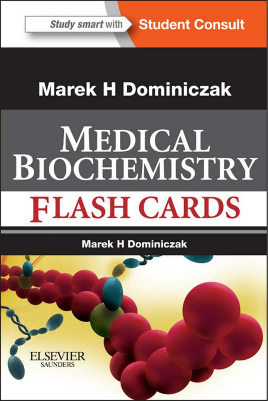 Baynes And Dominiczaks Medical Biochemistry Flash Cards