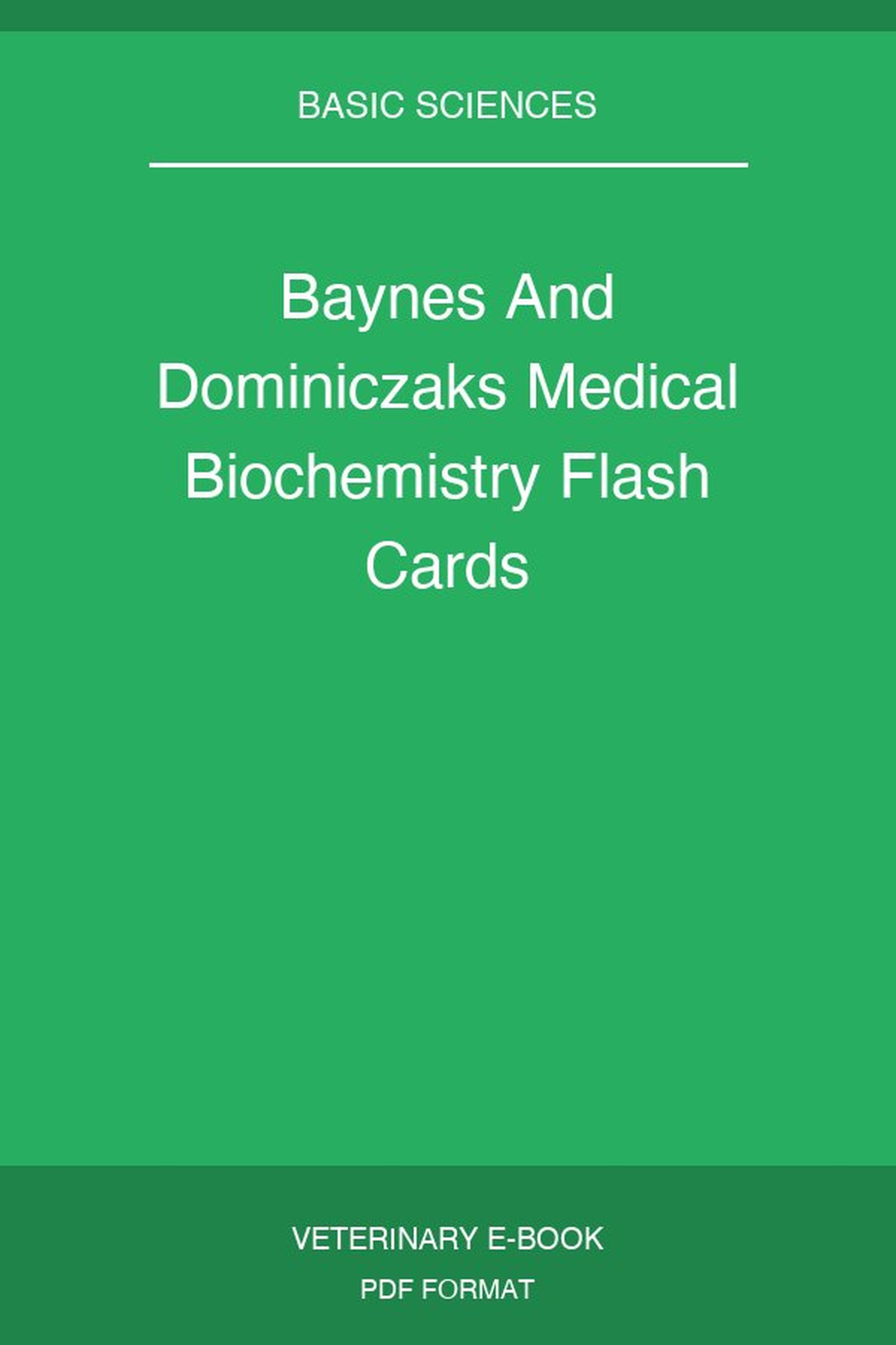 Baynes and Dominiczak’s Medical Biochemistry Flash Cards