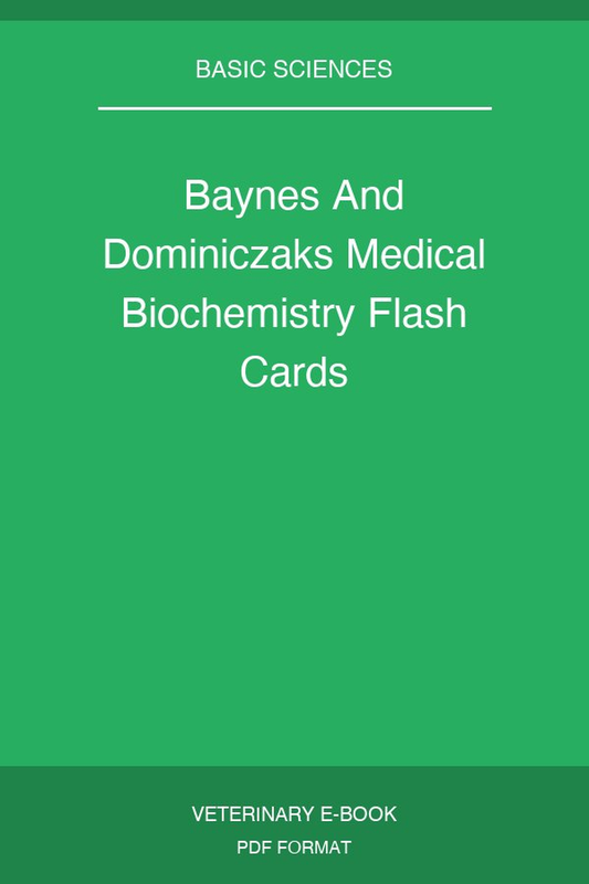 Baynes and Dominiczak’s Medical Biochemistry Flash Cards