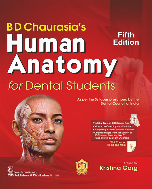 BD Chaurasia's Human Anatomy for Dental Students 5th Edition