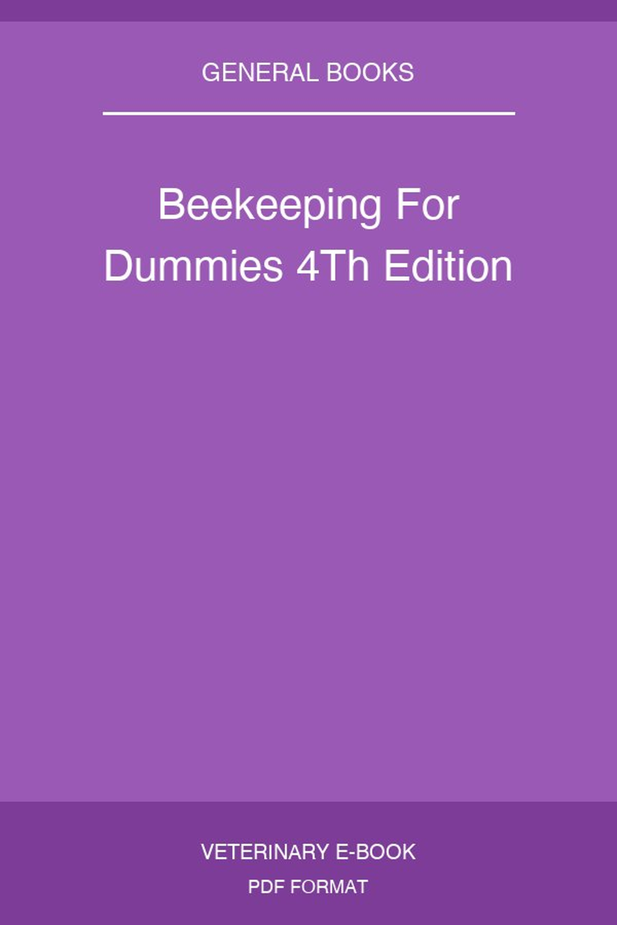 Beekeeping For Dummies 4Th Edition