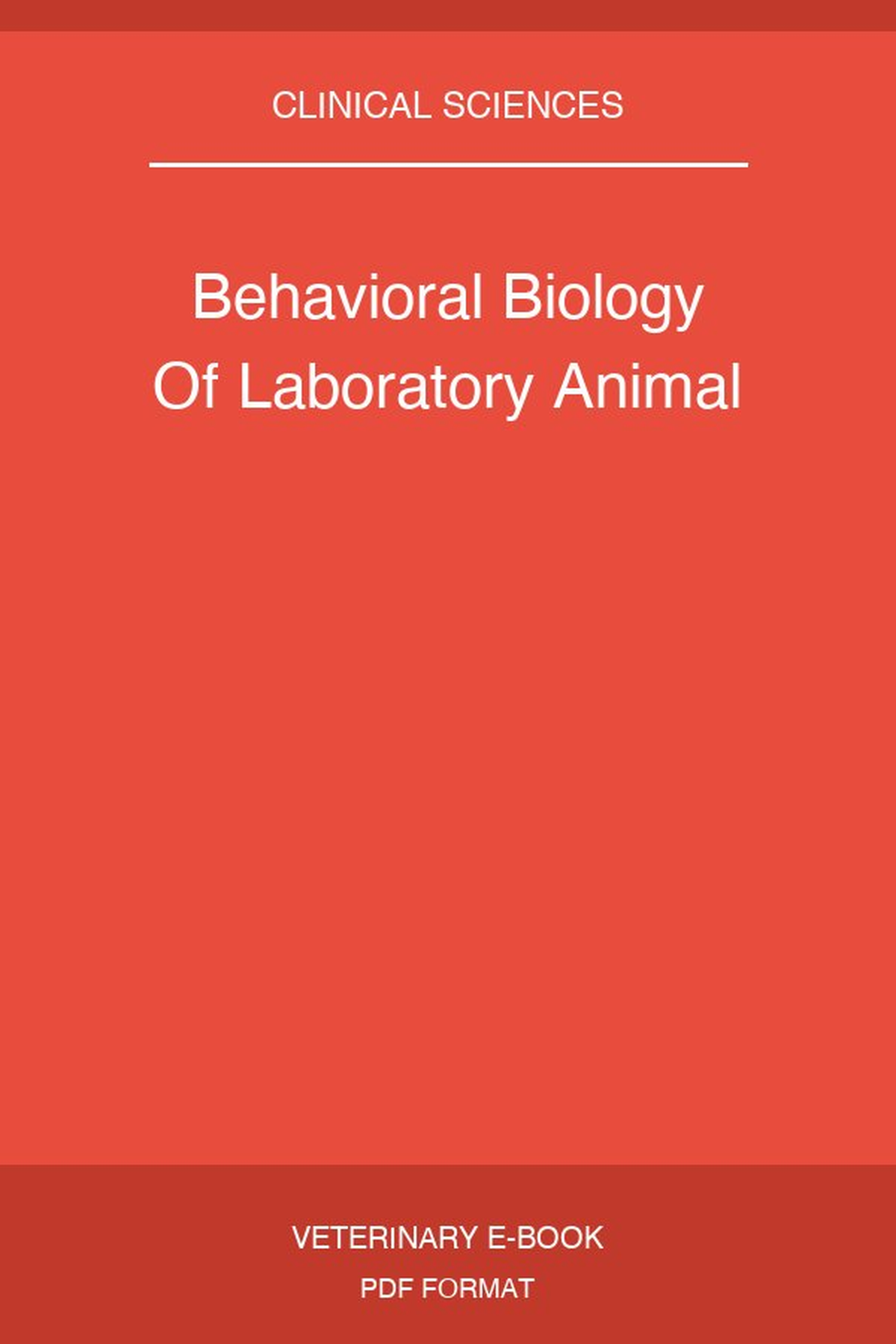 Behavioral Biology Of Laboratory Animal