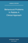 Behavioural Problems In Rabbits A Clinical Approach