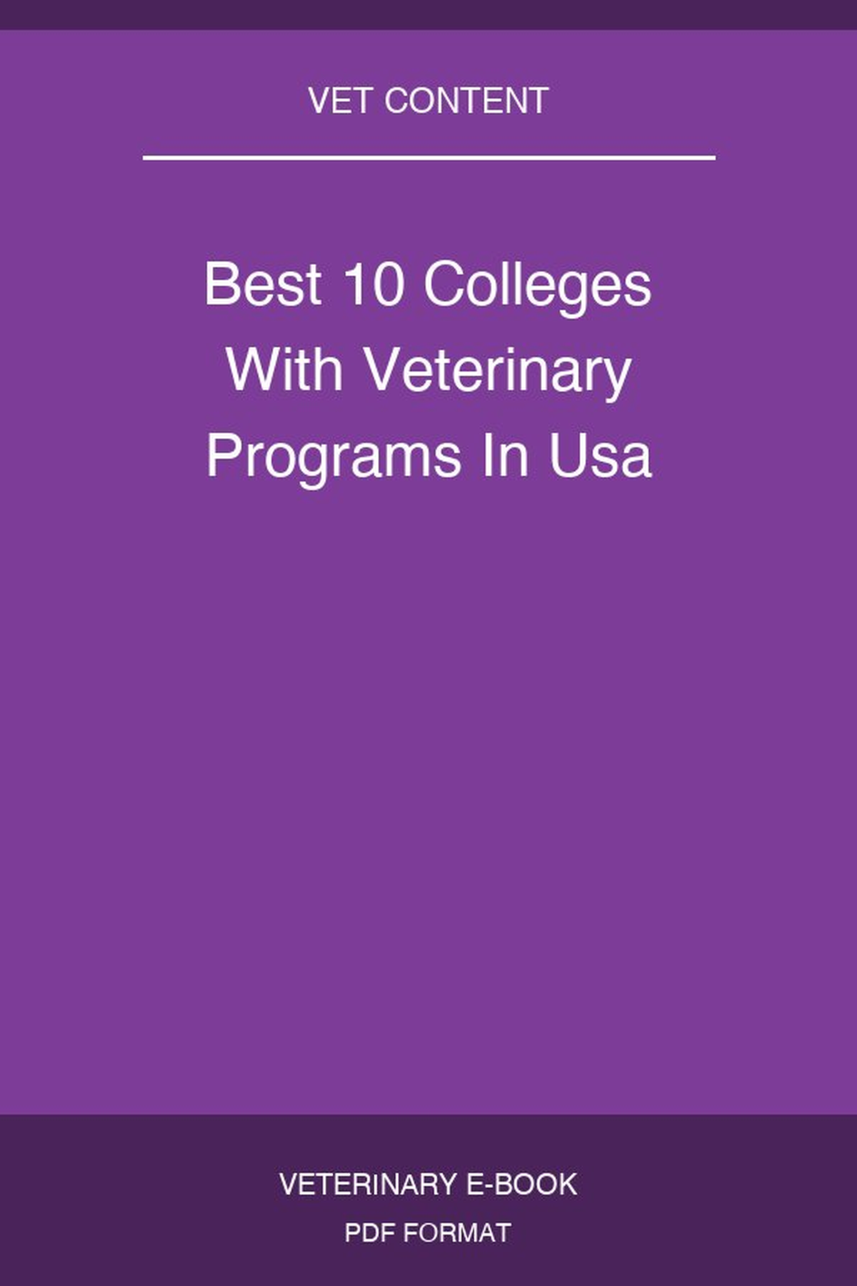 Best 10 Colleges With Veterinary Programs In Usa