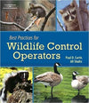 Best Practices For Wildlife Control Operators 1St Edition