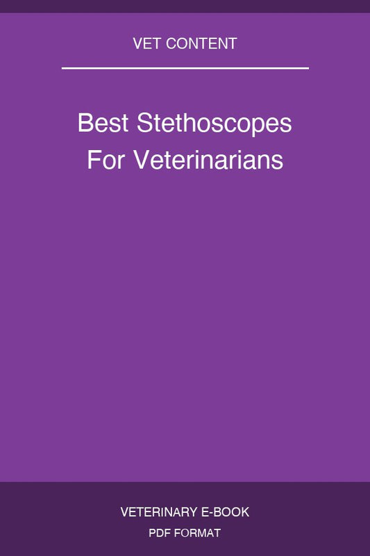 Best Stethoscopes For Veterinarians