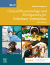 Bills Clinical Pharmacology and Therapeutics for Veterinary Technicians, 5th Edition