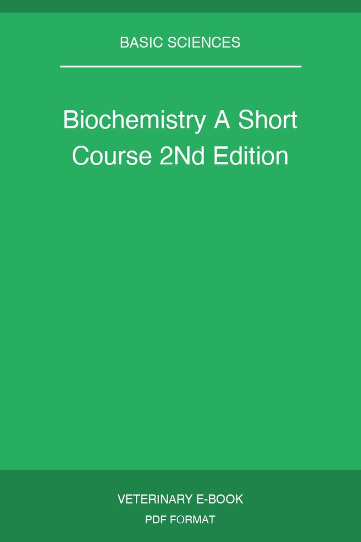 Biochemistry A Short Course 2nd Edition