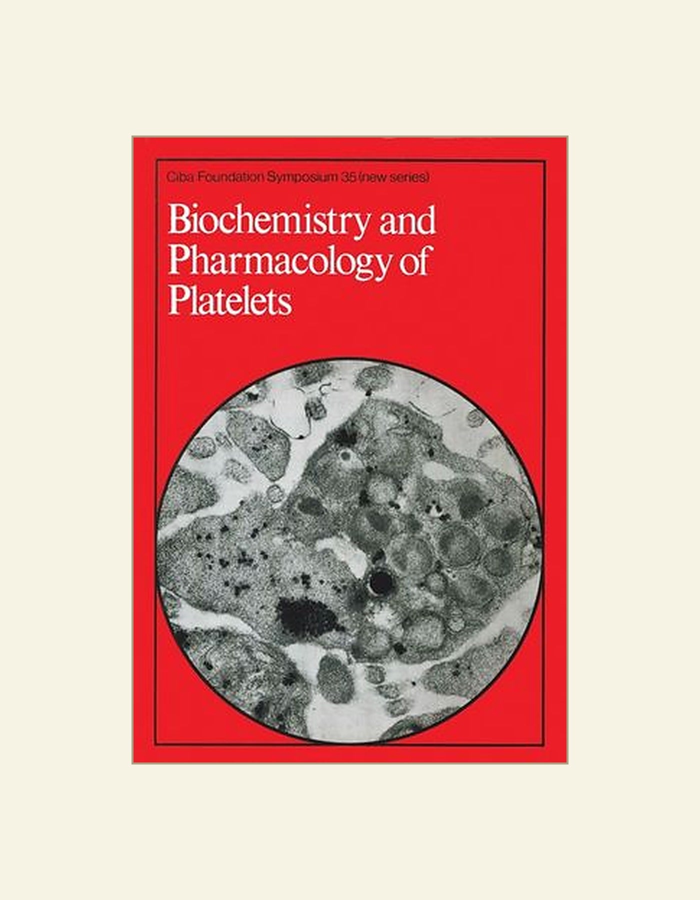Biochemistry and Pharmacology Of Platelets Novartis Foundation Symposia — front cover