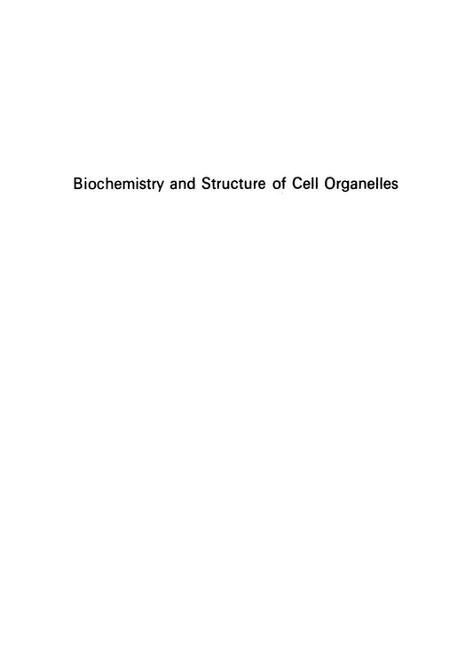 Biochemistry And Structure Of Cell Organelle