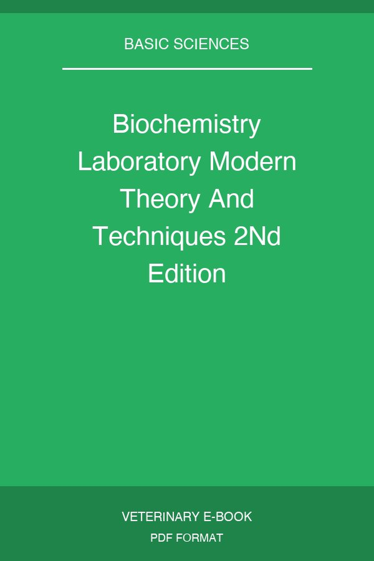 Biochemistry Laboratory Modern Theory And Techniques 2nd Edition