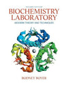 Biochemistry Laboratory Modern Theory and Techniques (2nd Edition) — Prentice Hall (2011)