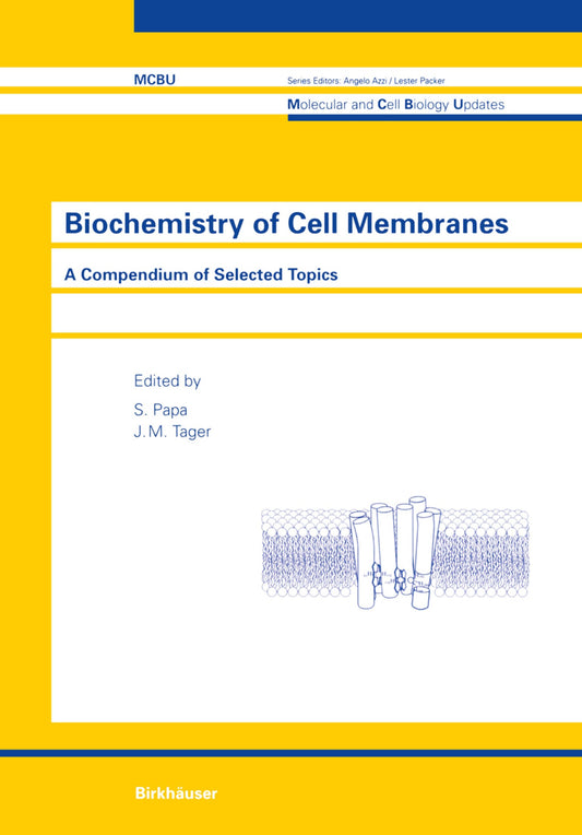 Biochemistry Of Cell Membranes A Compendium Of Selected Topics — front cover
