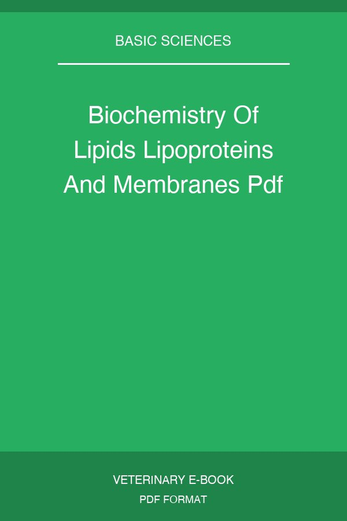 Biochemistry Of Lipids Lipoproteins And Membranes