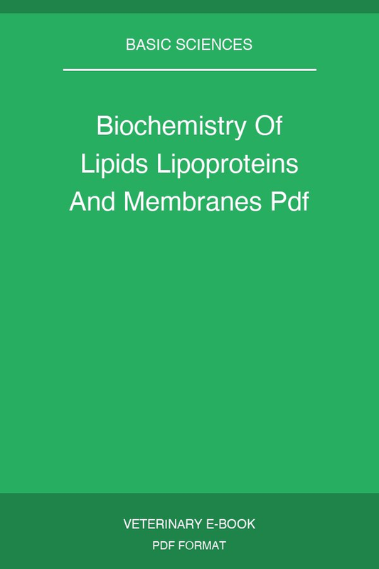 Biochemistry Of Lipids Lipoproteins And Membranes