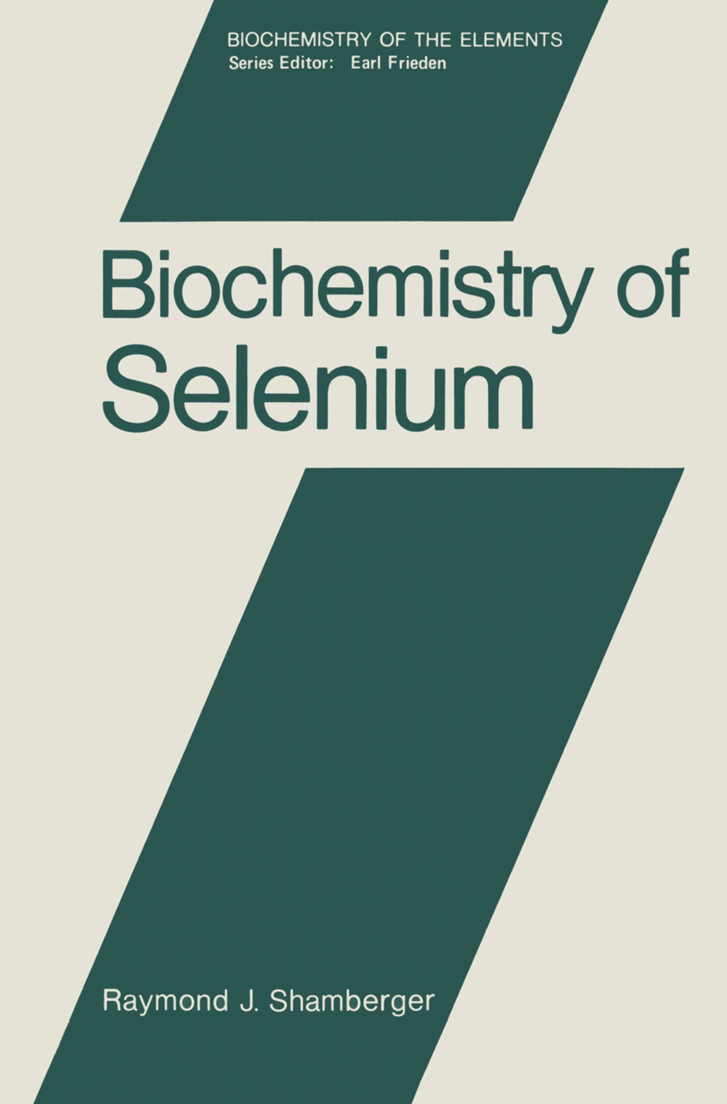 Biochemistry Of Selenium By Raymond Shamberger — front cover