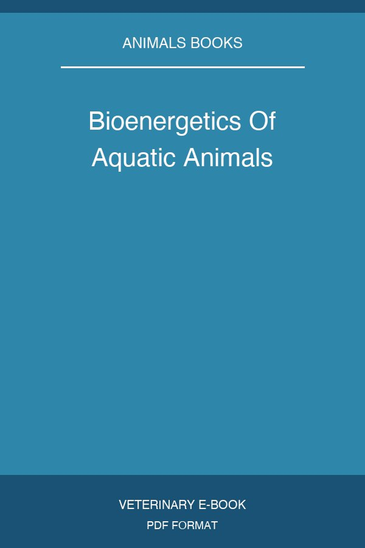 Bioenergetics Of Aquatic Animals