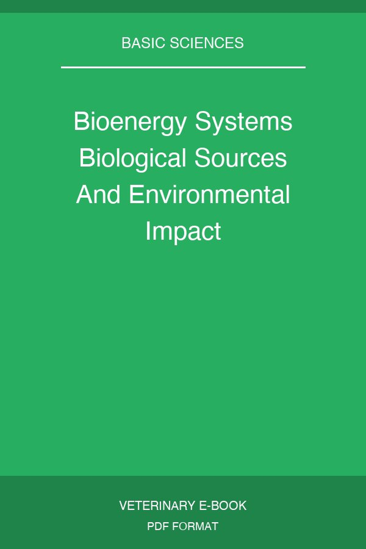 Bioenergy Systems Biological Sources And Environmental Impact