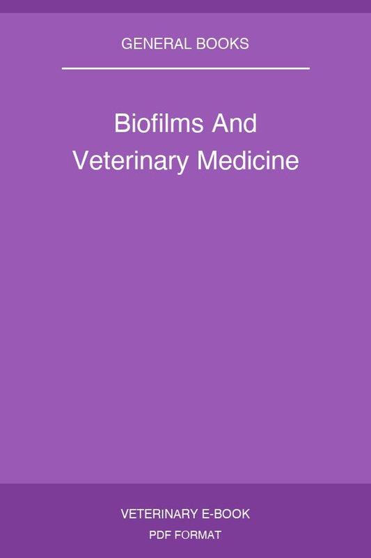 Biofilms And Veterinary Medicine