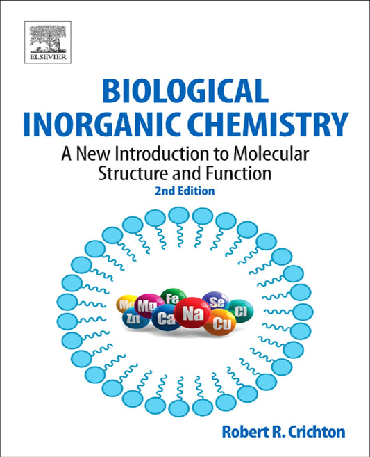 Biological Inorganic Chemistry A New Introduction To Molecular Structure And Function 2nd Edition