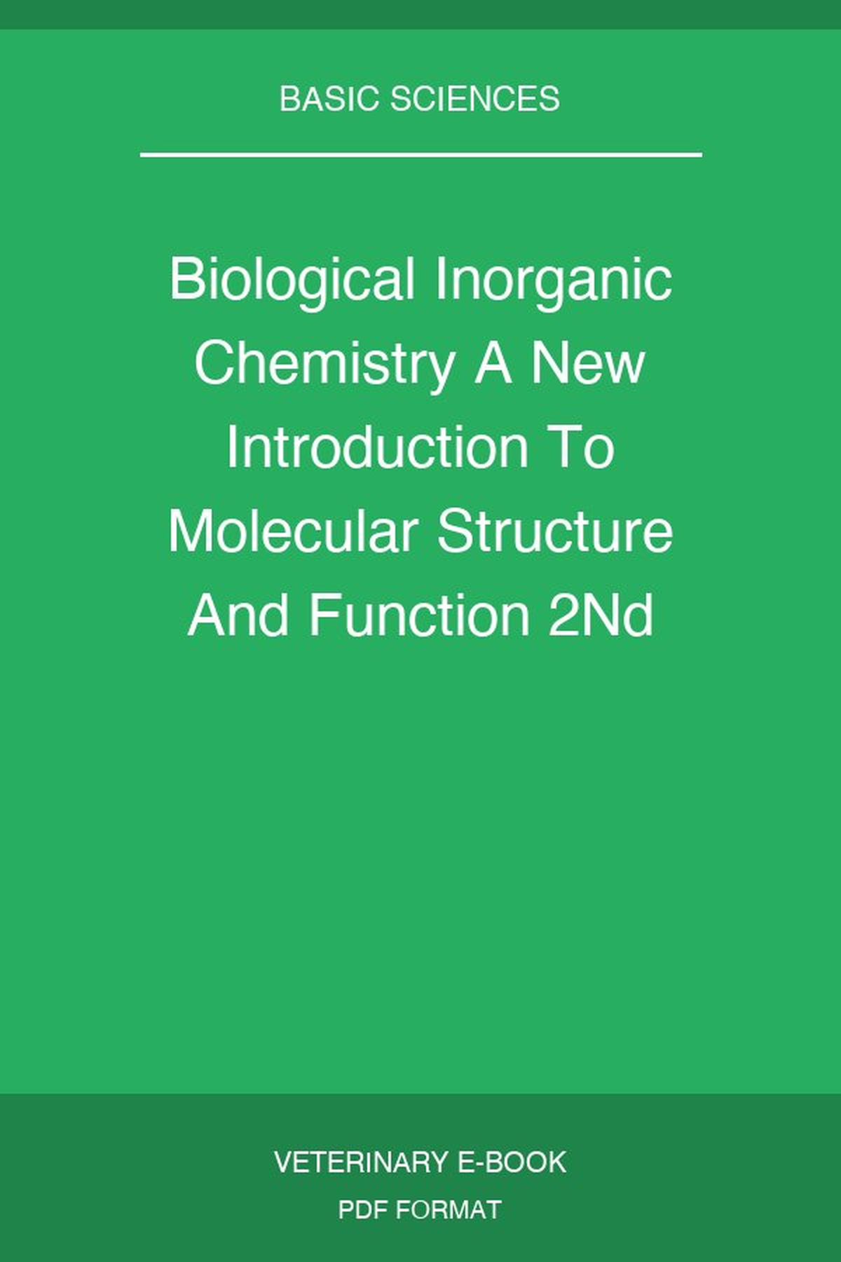 Biological Inorganic Chemistry A New Introduction To Molecular Structure And Function 2nd Edition