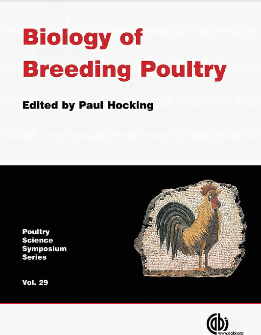 Biology Of Breeding Poultry Poultry Science Symposium Series