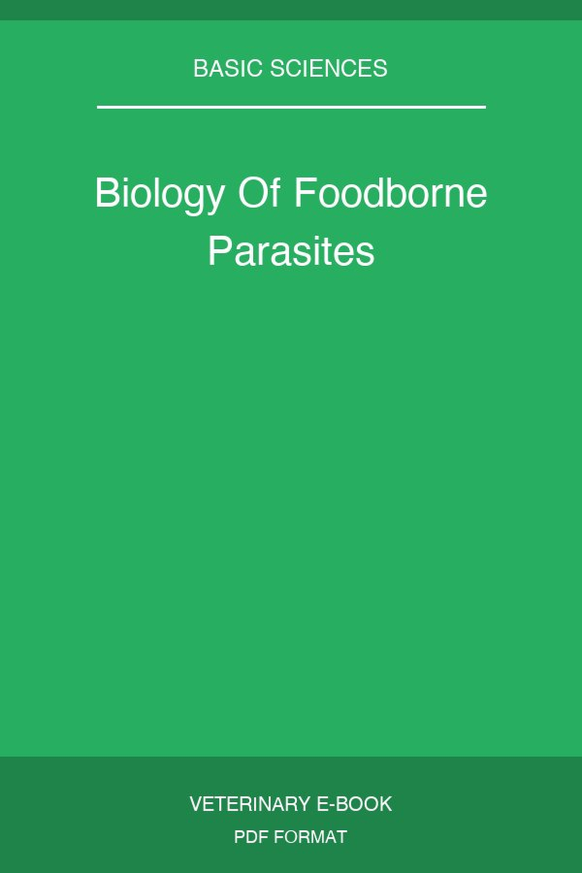 Biology Of Foodborne Parasites
