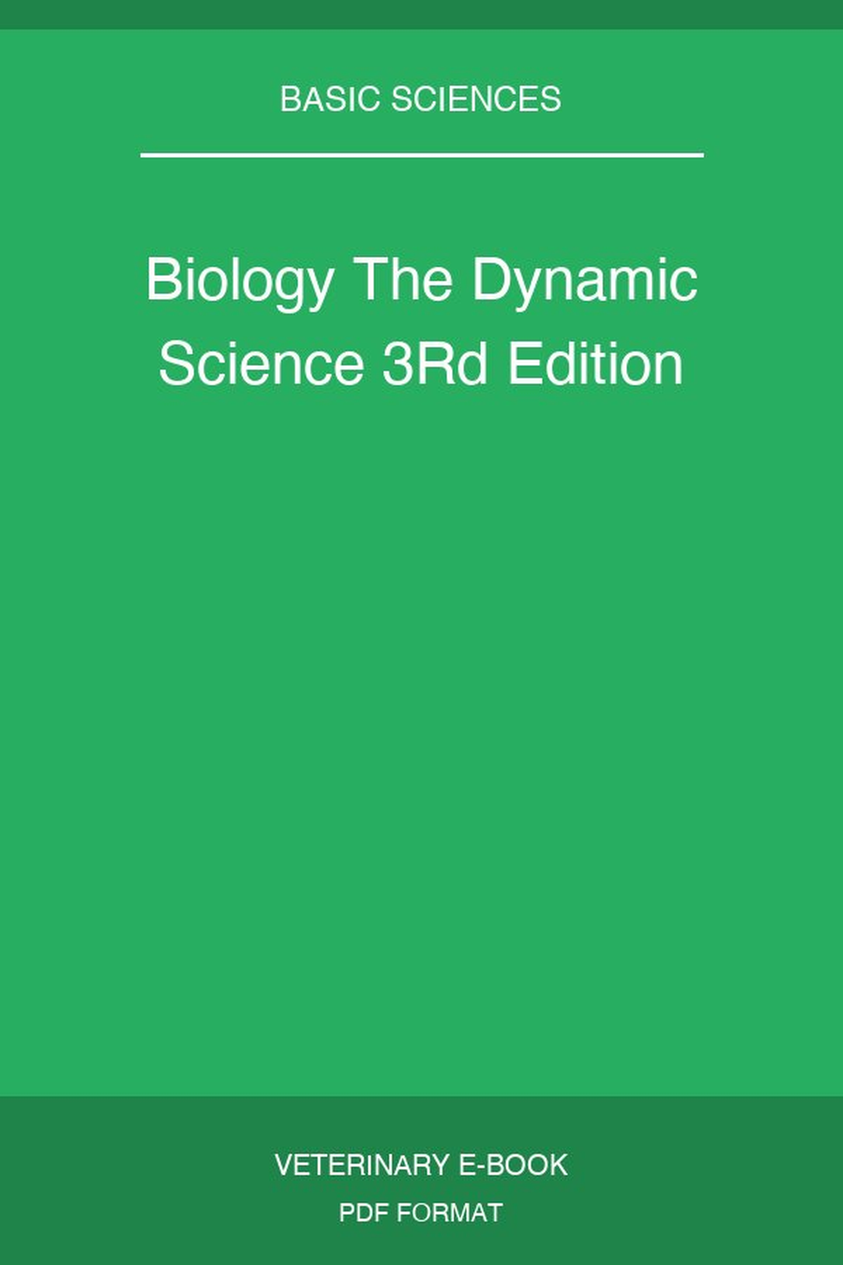 Biology The Dynamic Science 3rd Edition