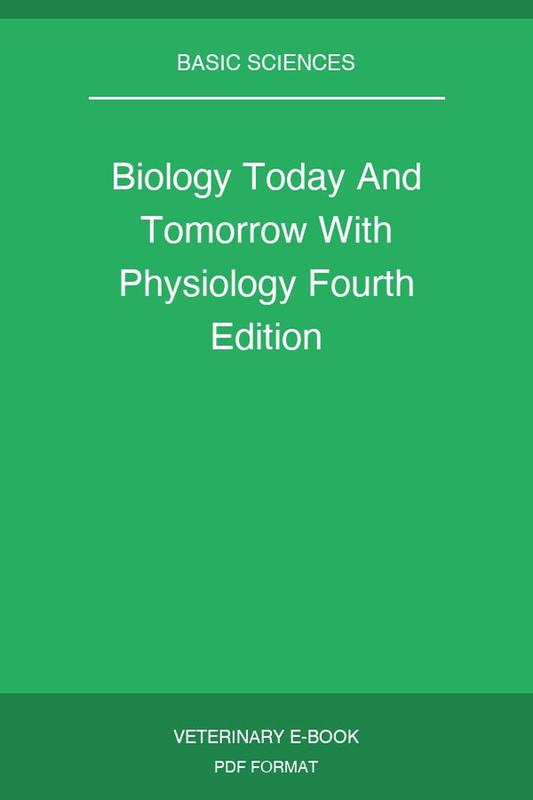Biology Today And Tomorrow With Physiology Fourth Edition
