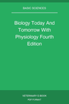 Biology Today And Tomorrow With Physiology Fourth Edition