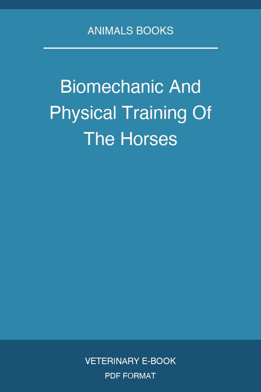 Biomechanic And Physical Training Of The Horses