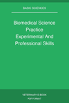 Biomedical Science Practice Experimental And Professional Skills