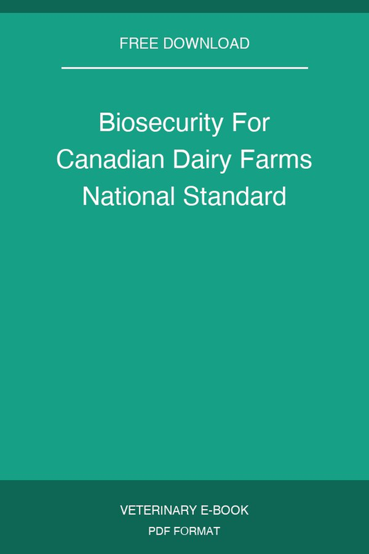 Biosecurity For Canadian Dairy Farms National Standard