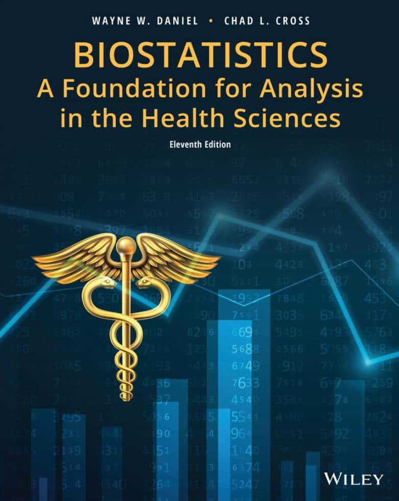 Biostatistics A Foundation For Analysis In The Health Sciences 11Th Edition