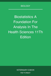 Biostatistics A Foundation For Analysis In The Health Sciences 11Th Edition