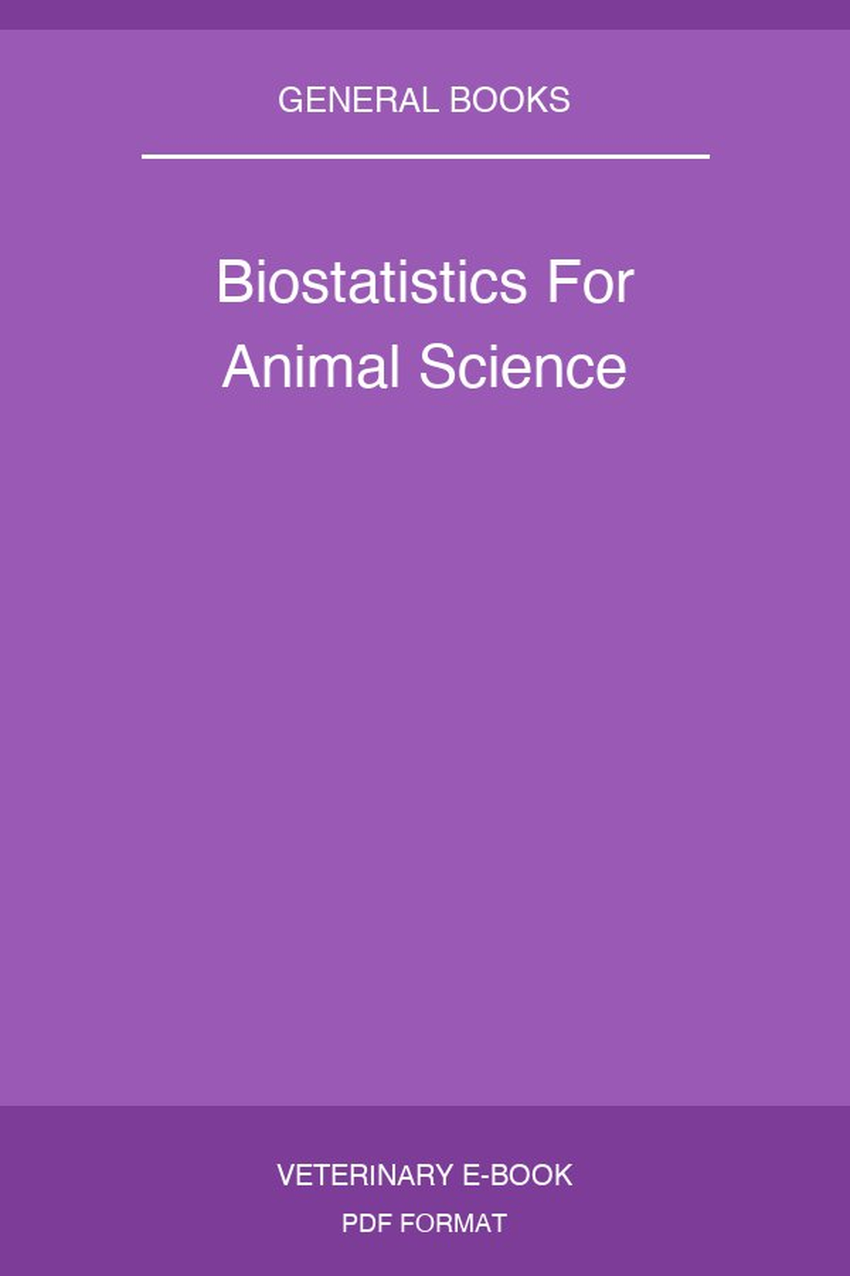 Biostatistics For Animal Science