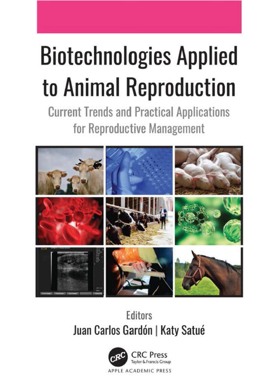 Biotechnologies Applied To Animal Reproduction Current Trends And Practical Applications For Reproductive Management Pdf