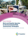Bird And Reptile Species In Environmental Risk Assessment Strategies