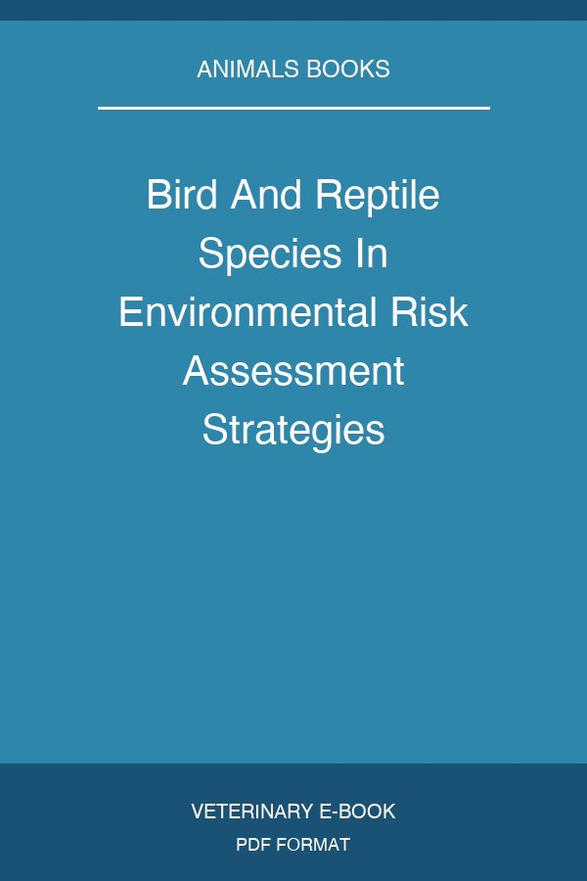 Bird And Reptile Species In Environmental Risk Assessment Strategies