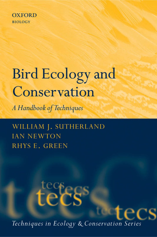 Bird Ecology And Conservation A Handbook Of Techniques